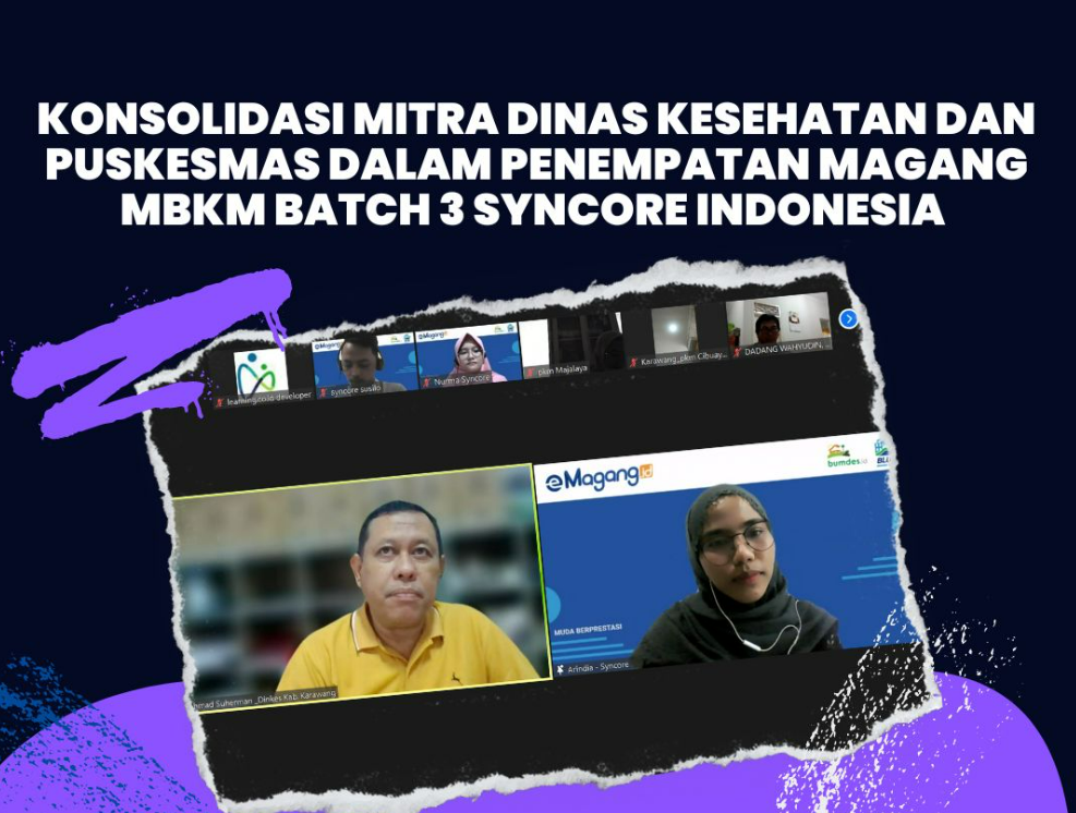 Konsolidasi Mitra Dinas Kesehatan dan Puskesmas dalam Penempatan Magang MBKM Batch 3 Syncore Indonesia