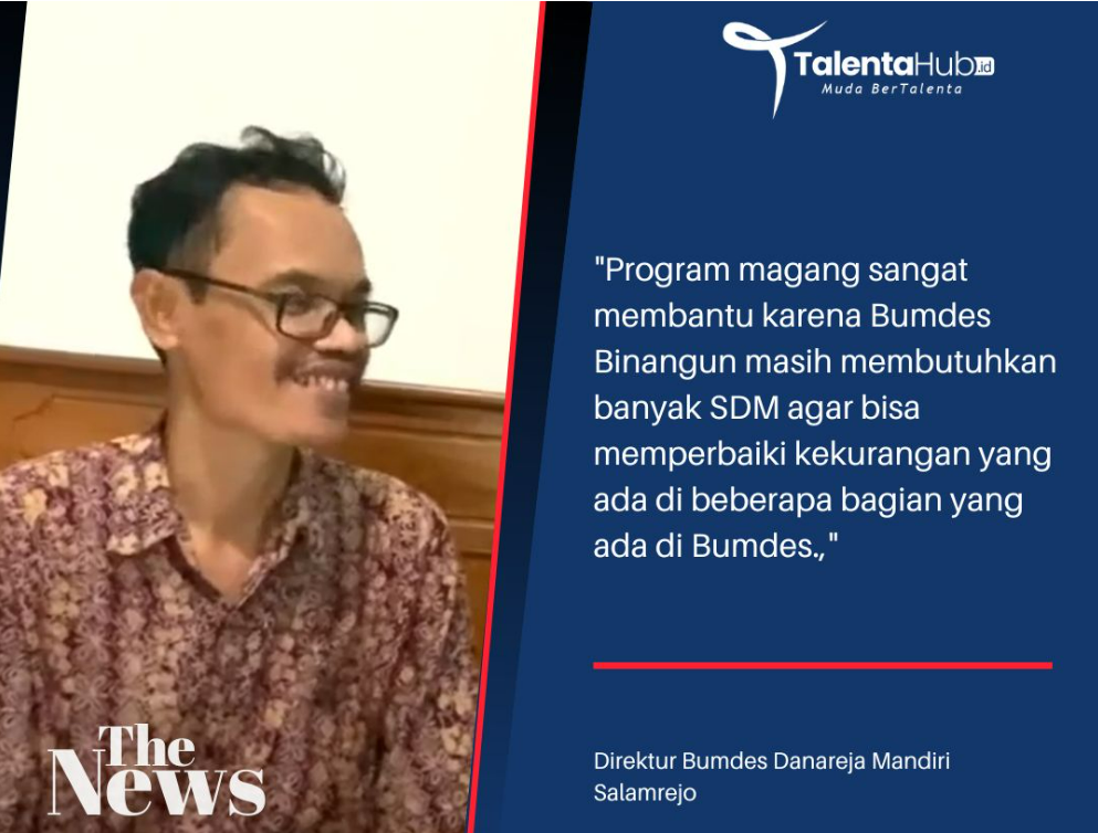 Dapat Berkolaborasi! Bumdes Binangun Danareja Mandiri Salamrejo Merasa Senang Dengan Adanya Layanan Magang Bumdes